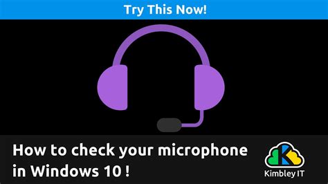 6. Check your microphone