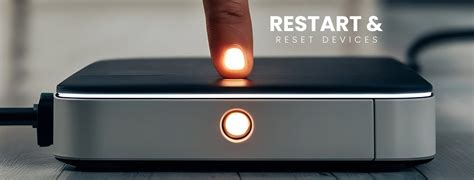 6. Restart devices