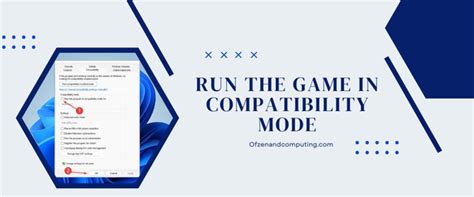 6. Run Game in Compatibility Mode (PC Only)