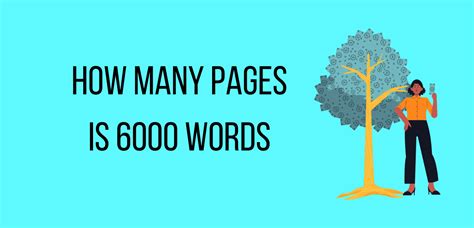 6000 words double spaced