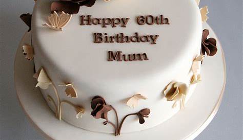 60th Birthday Cake Ideas For Mom Birthday Cake Cake Ideas by