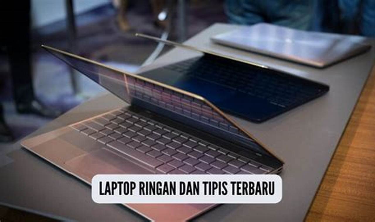 7 rekomendasi laptop ringan tipis