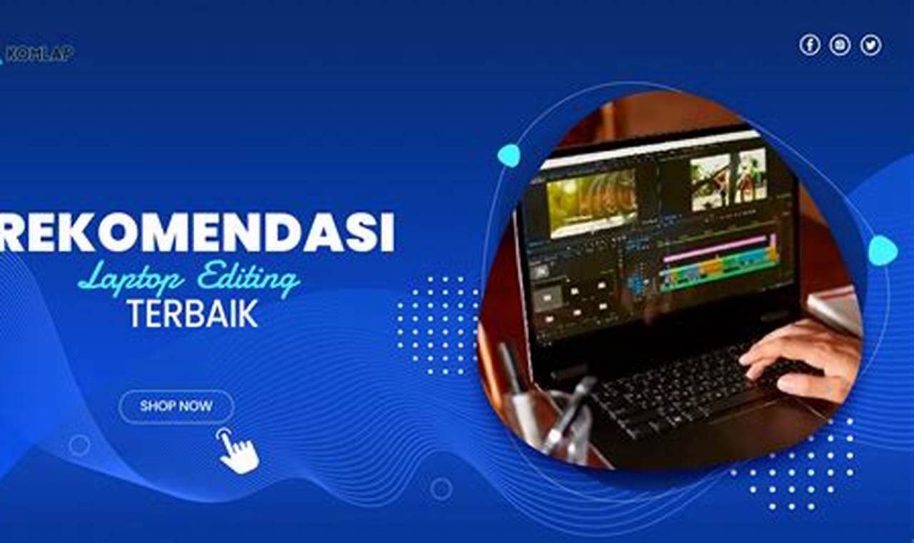 7 rekomendasi laptop video editing software