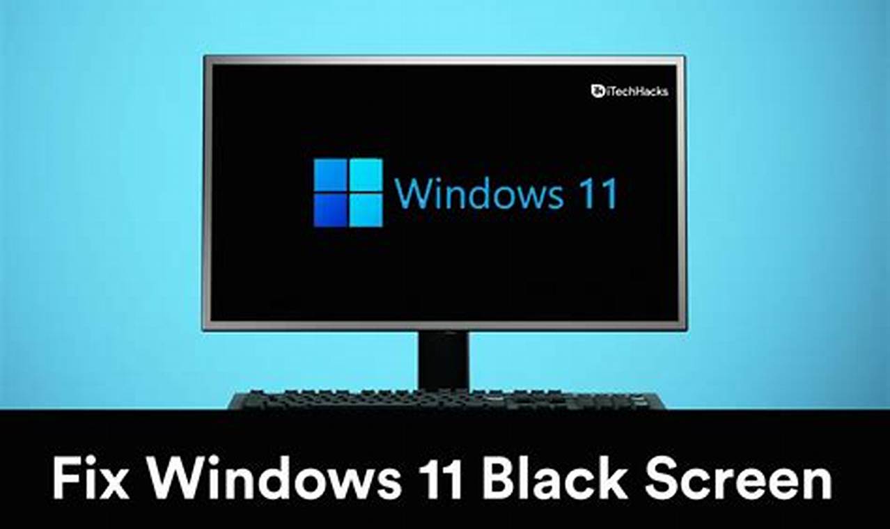 7 rekomendasi laptop windows 11 black screen