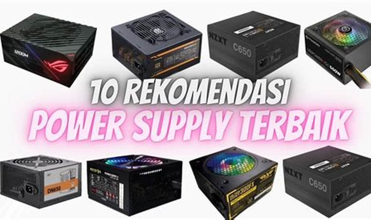 7 rekomendasi power supply pc murah terbaik