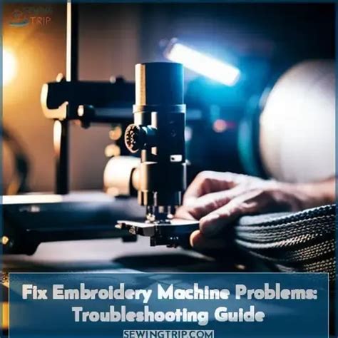 Embroidery Machine Troubleshooting