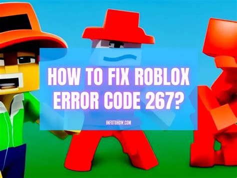 7 Easy Ways to Fix Error Code 267 in Roblox