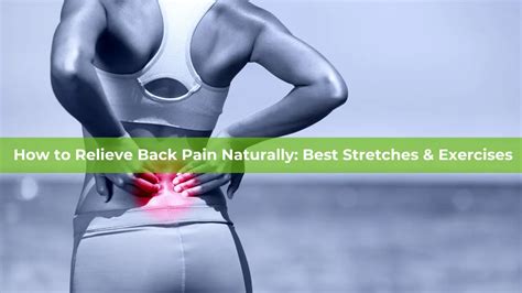7 Effective Methods to Alleviate Back Pain Naturally