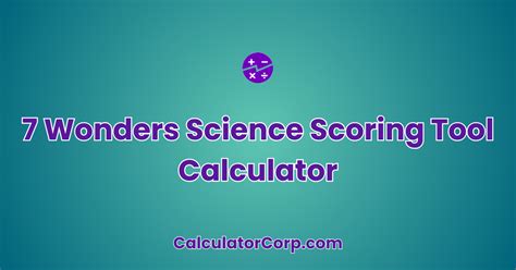 Revolutionize Your Science Experiments with 7 Wonders Science Calculator - The Ultimate Tool for Accurate Results!
