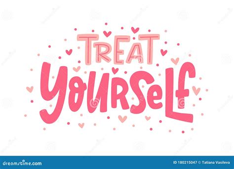 7 treat yourself