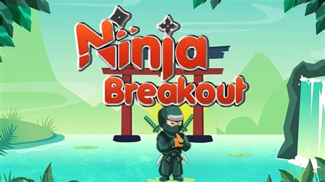 7. Breakout Ninja