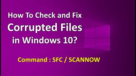 7. Check For Corrupted System Files