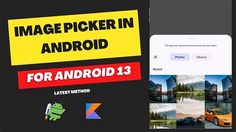 7. Custom Photo Choosing with the Android Photo Picker