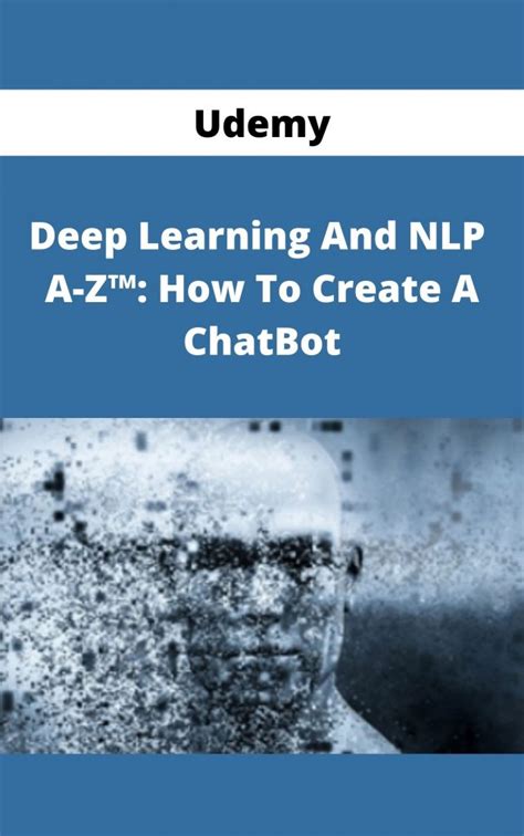 7. Deep Learning and NLP A-Z: How to create a ChatBot