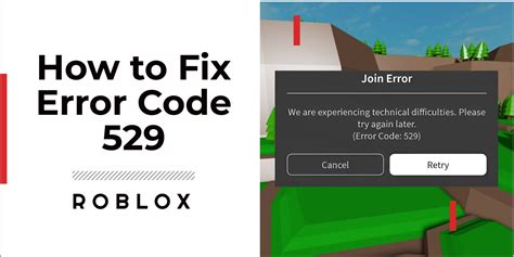 8 Ways To Fix Roblox Error Code 529 [Updated 2023] - eXputer.com
