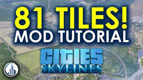 81 Tiles Mod Cities Skylines