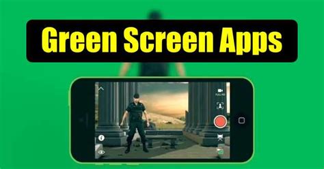 9 Best Green Screen Apps for Android and iOS