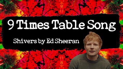 9 times table song ed sheeran