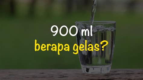 900 cc Berapa Gelas