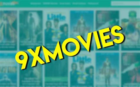 Discovering The World Of 9xmovie: Your Gateway To Entertainment