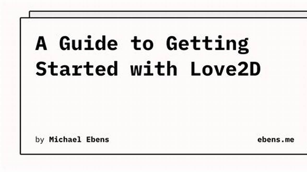 A Guide To Getting Started With Love2D., Images