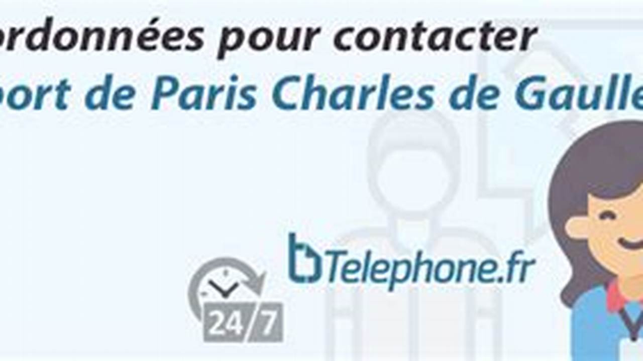 Aéroport Charles De Gaulle Numéro De Téléphone Gratuit
