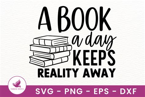 Download A Book a Day Keeps Reality Away SVG File - SVG Design Commercial Use