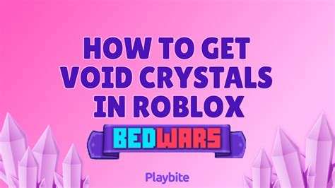 A Guide On How To Get Void Crystals In Roblox Bedwars - XPGoblin