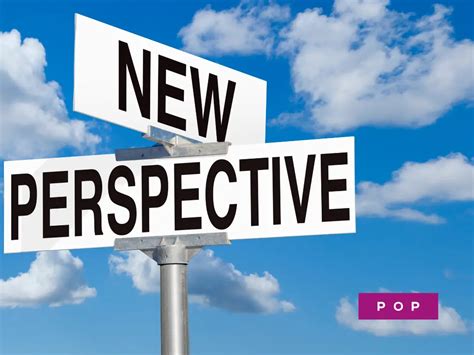 A Shift in Perspective