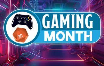 A gaming month