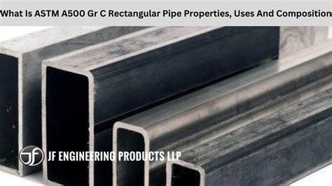 A Deep Dive into A500 Gr C Material Properties: Everything You Need to Know