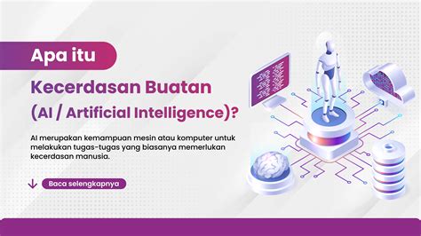 AI: Definisi, Manfaat, & Penerapan Praktis