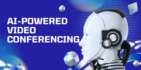 AI-powered video conferencing