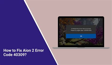 AION 2 Error Code 40309: How to Fix Login Problems Fast