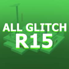 ALL Glitch in roblox R15 - Roblox