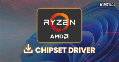 AMD chipset drivers for Windows 11 22H2