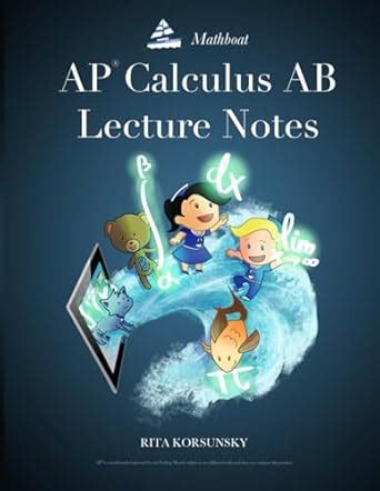 AP Calculus AB Lecture Notes: Calculus Interactive Lectures Vol.1 (AP Calculus Lecture Notes)