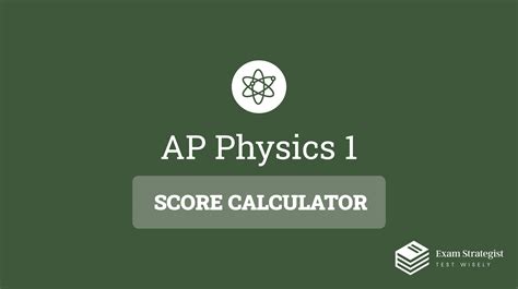 AP Physics 1 Score Calculator