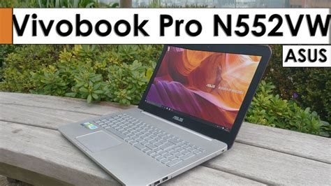 ASUS VivoBook Pro N552VW Storage Options and Performance Review