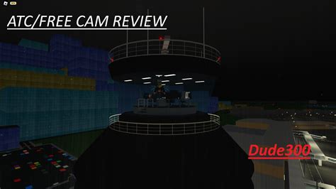 ATC Tower/Free Cam Access - Roblox