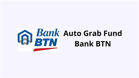 Gambar ilustrasi tentang Auto Grab Fund Bank BTN