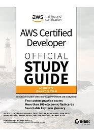 AWS Certified Developer Official Study Guide Associate Exam: Associate (DVA-C01) Exam