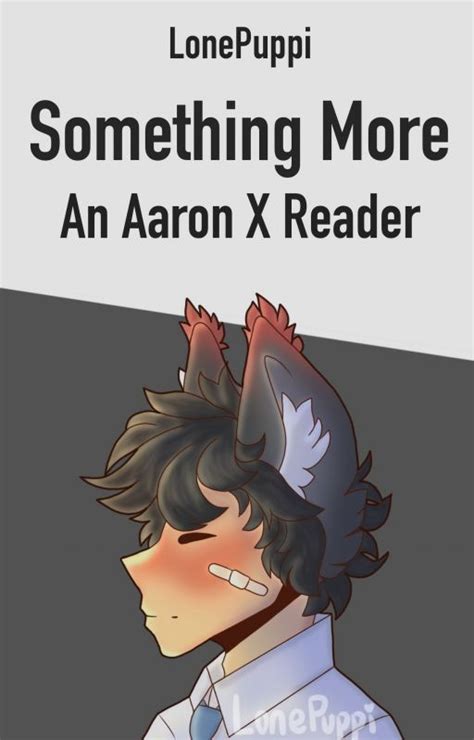 Aaron Lycan X Reader