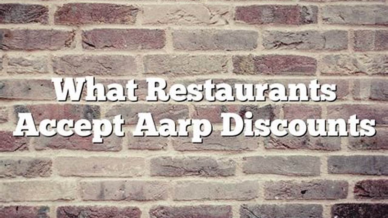 Aarp Restaurant Discounts 2024