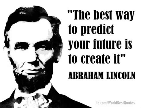 Abraham Lincoln Future Quote