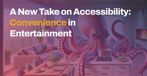 Accessibility and Convenience Tour