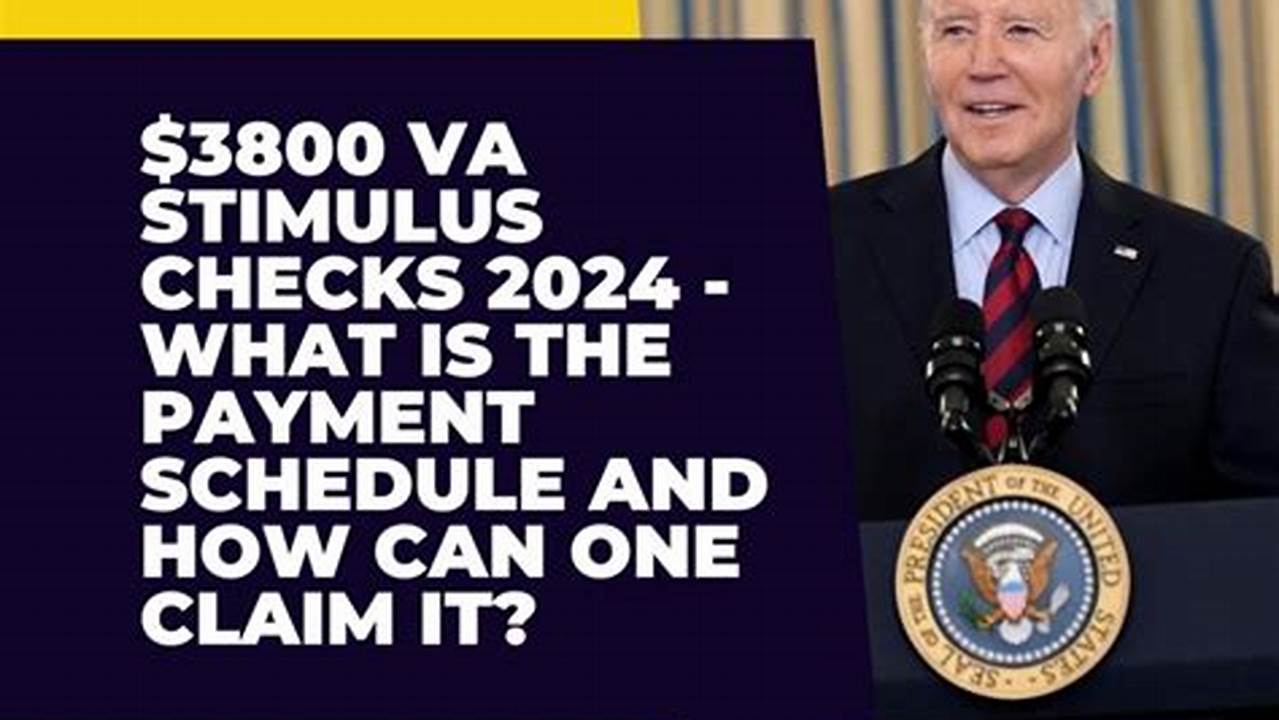 According To The Official Update, The Amount Of The $3800 Va Stimulus., 2024