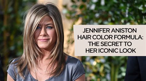 Achieving Jennifer Aniston Hair Color: A Step-by-Step Guide