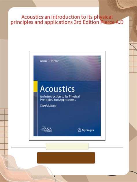 Acoustics: An Introduction To Its Physical Principles And Applications Highlights