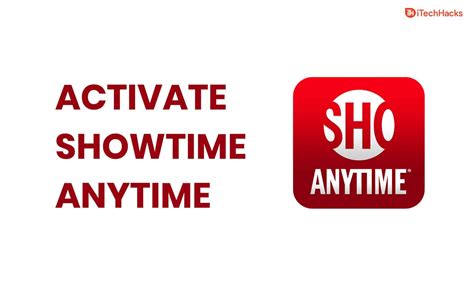Activate Showtime Anytime on your Android and iOS device